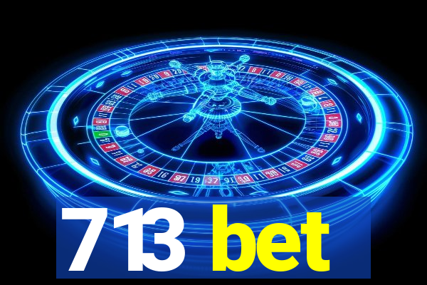 713 bet